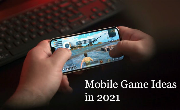 Best Video Game Ideas For Mobile That Need To Exist In 2021