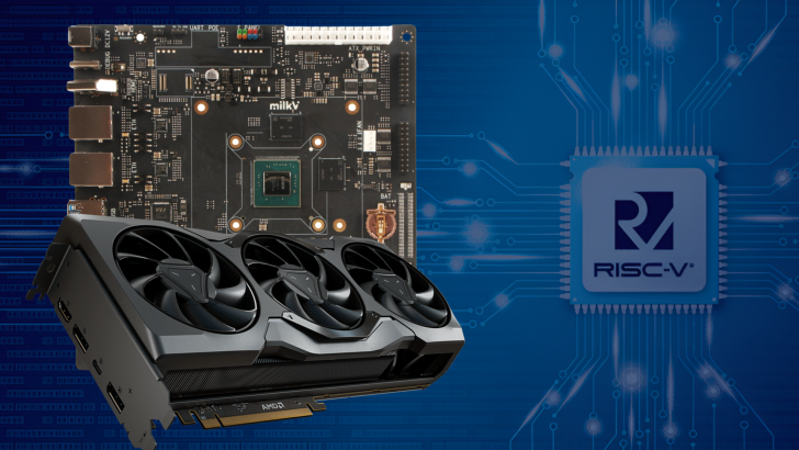 Milk-V’s Newest “RISC-V” Mini-ITX Motherboard Now Features Support For AMD’s Radeon RX 7900 XTX GPU